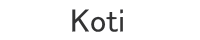 koti